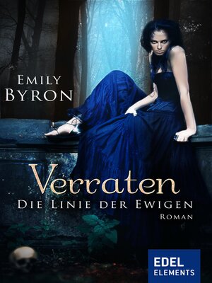 cover image of Verraten--Die Linie der Ewigen